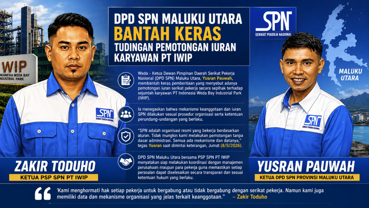DPD SPN Maluku Utara Bantah Tuduhan Potongan Iuran Sepihak di PT IWIP