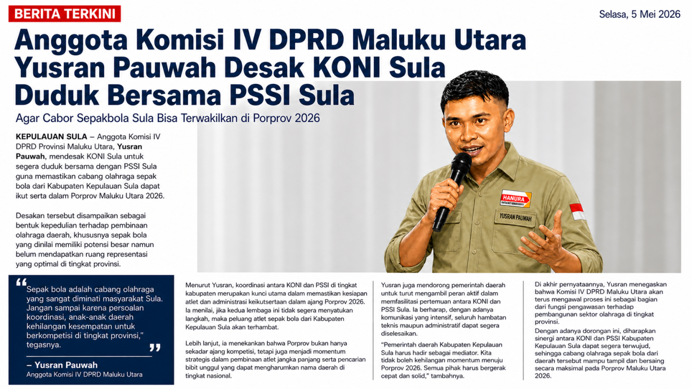 Yusran Desak KONI dan PSSI Sula Bersinergi Demi Keikutsertaan Sepak Bola di Porprov Maluku Utara 2026
